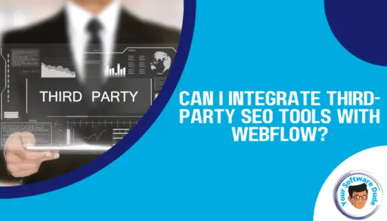 Can I integrate third-party SEO tools with Webflow