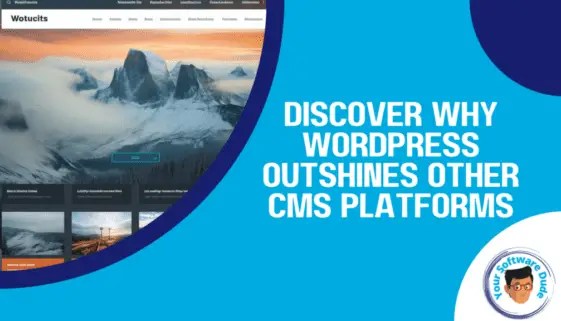 Discover Why WordPress Outshines Other CMS Platforms